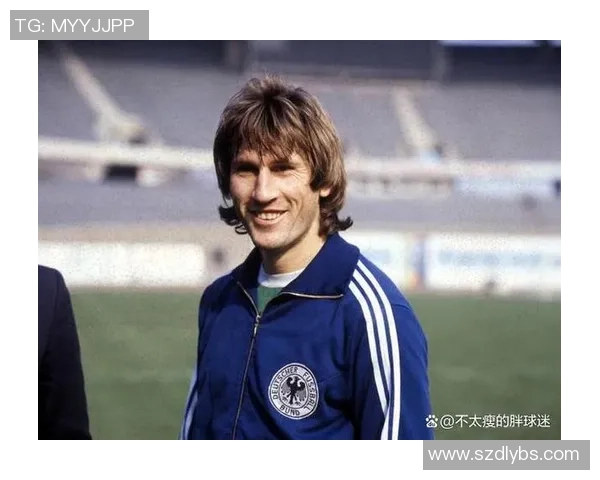 德国足球巨星:从传奇球员到世界足坛的领军人物 德国足球巨星:从传奇球员到世界足坛的领军人物